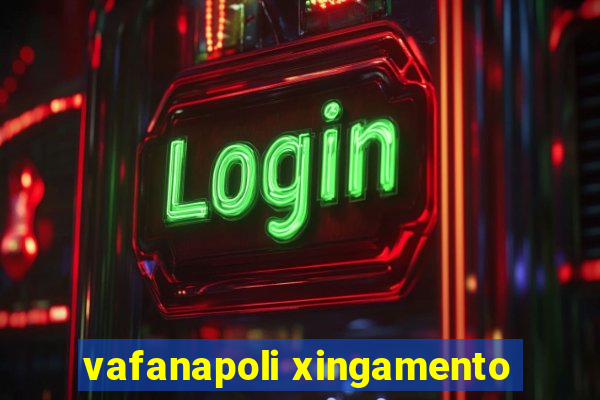 vafanapoli xingamento